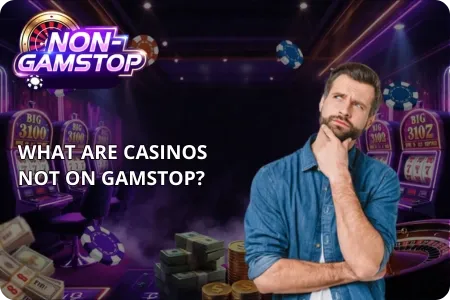 Casinos Not on GamStop